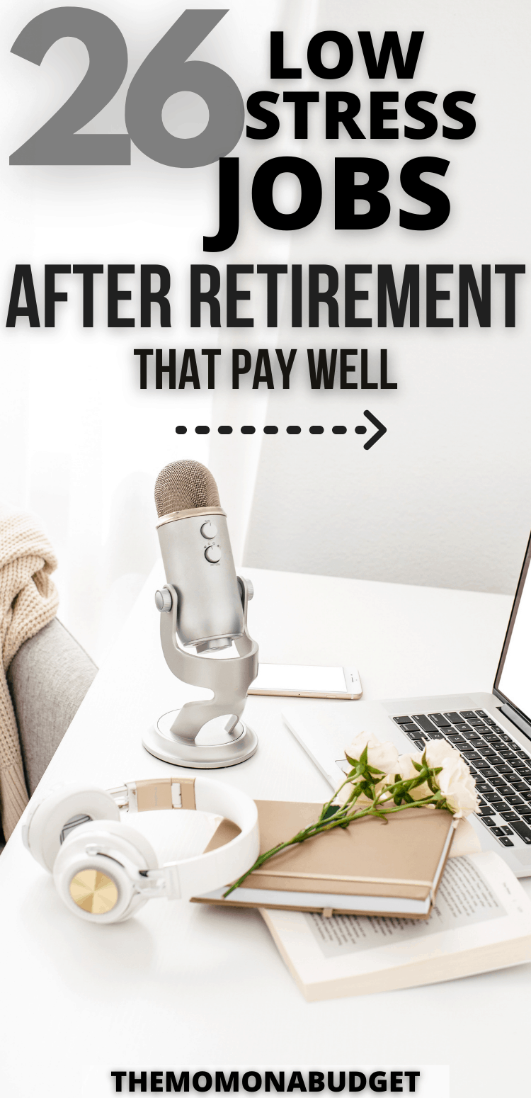 Best low-stress jobs after retirement that pay well