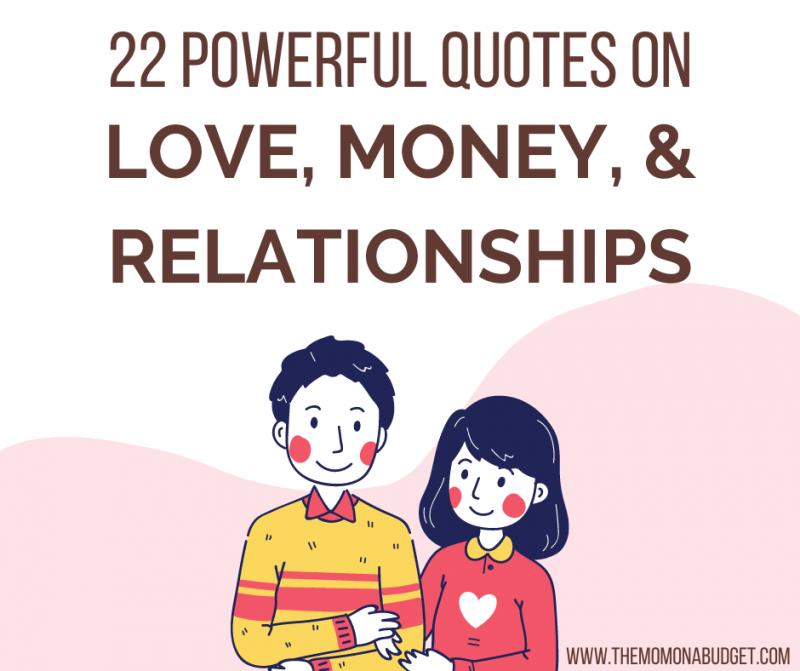 22 Quotes about love, money, and relationships